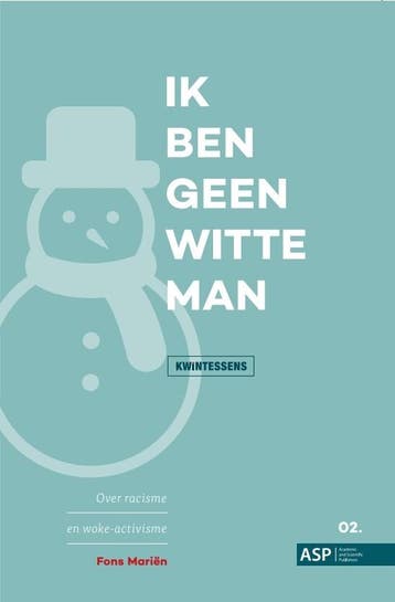 Ik ben geen witte man / Kwintessens / 2 9789461172587, Boeken, Verzenden, Zo goed als nieuw, Fons Mariën
