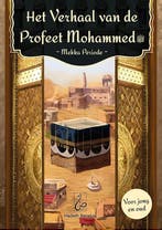 Het verhaal van de Profeet Mohammed - Mekka periode / Het, Verzenden, Gelezen, Abdullah bin Mohammed