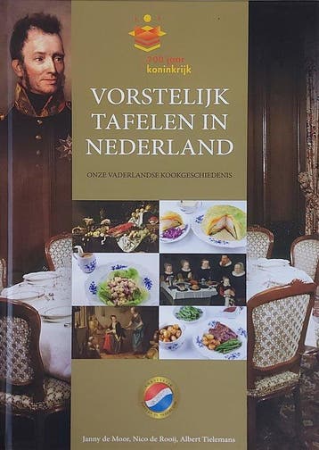 Vorstelijk tafelen in Nederland - Vorstelijk tafelen in, Ophalen of Verzenden, Nieuw