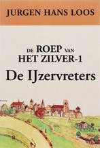De ijzervreters 9789051794304 Jurgen Hans Loos, Verzenden, Gelezen, Jurgen Hans Loos