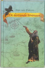 De dertiende tovenaar 9789064940521 Stan Van Elderen, Verzenden, Zo goed als nieuw, Stan Van Elderen