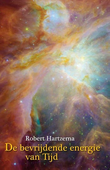 De bevrijdende energie van tijd - Robert Hartzema, Verzenden, Gelezen, Robert Hartzema