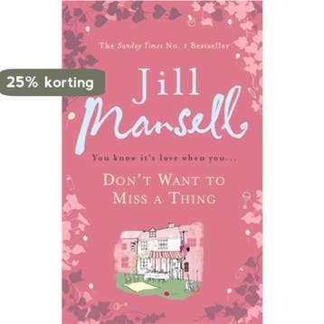 DonT Want to Miss a Thing - Jill Mansell 9780755355877, Verzenden, Zo goed als nieuw, Jill Mansell