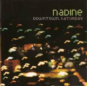 cd - Nadine - Downtown, Saturday, Verzenden, Zo goed als nieuw