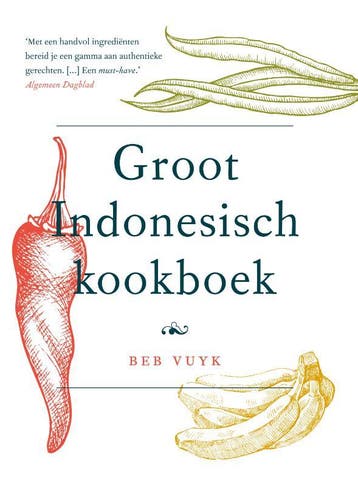 Groot Indonesisch kookboek / Culinaire Klassiekers - Beb, Boeken, Verzenden, Zo goed als nieuw, Beb Vuyk