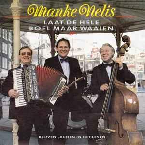 vinyl single 7 inch - Manke Nelis - Laat de Hele Boel Maa..., Cd's en Dvd's, Verzenden, Zo goed als nieuw, 7 inch, Nederlandstalig