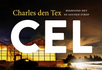 Cel / Dwarsligger / 572 - Charles den Tex 9789049806880, Boeken, Verzenden, Gelezen, Charles den Tex