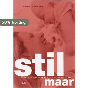 Stil Maar - Sheila Kitzinger 9789026961168, Verzenden, Gelezen, Sheila Kitzinger