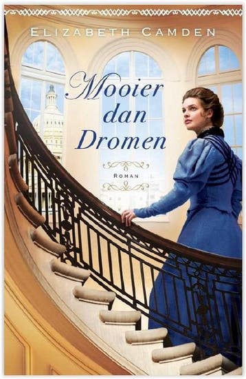 Mooier dan dromen - Elizabeth Camden 9789064512438, Verzenden, Gelezen, Elizabeth Camden