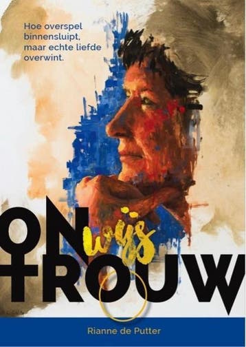 Onwijs trouw 9789082410433 Rianne de Putter, Boeken, Verzenden, Gelezen, Rianne de Putter