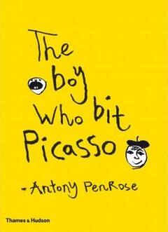 The Boy Who Bit Picasso - Antony Penrose 9780500238738, Boeken, Verzenden, Zo goed als nieuw, Antony Penrose