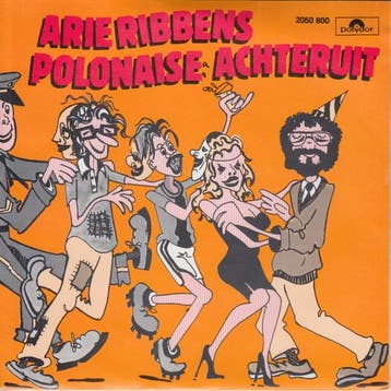 vinyl single 7 inch - Arie Ribbens - Polonaise Achteruit, Verzenden, Zo goed als nieuw, 7 inch, Nederlandstalig