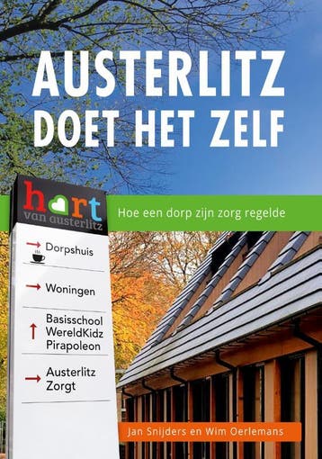 Austerlitz doet het zelf 9789085602644 Jan Snijders, Boeken, Verzenden, Zo goed als nieuw, Jan Snijders