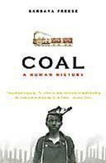 Coal A Human History - Barbara Freese 9780099478843, Verzenden, Gelezen, Barbara Freese