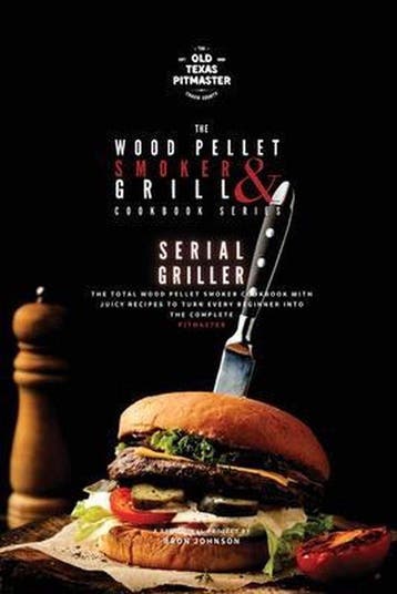 9781802601183 The Wood Pellet Smoker and Grill Cookbook-T..., Verzenden, Nieuw, Bron Johnson