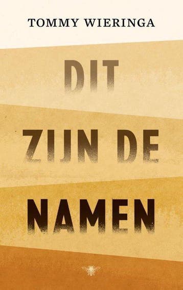 9789403115009 Dit zijn de namen | Tweedehands, Verzenden, Zo goed als nieuw, Tommy Wieringa