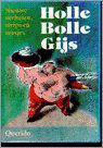 HOLLE BOLLE GIJS - E 9789021466613, Verzenden, Gelezen, E