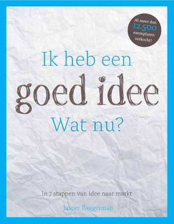 Ik heb een goed idee. Wat nu? - Jasper Baggerman, Verzenden, Zo goed als nieuw, Jasper Baggerman
