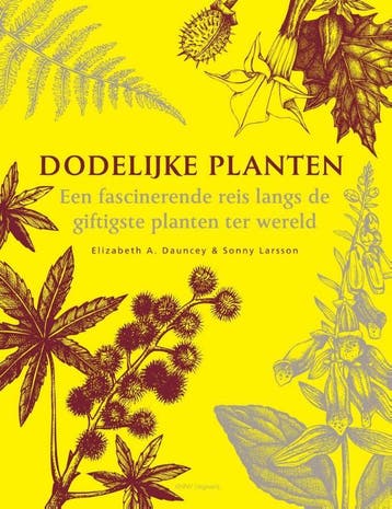 Dodelijke planten - Elizabeth A. Dauncey 9789050116640, Boeken, Verzenden, Zo goed als nieuw, Elizabeth A. Dauncey