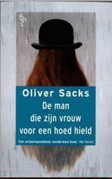 De man die zijn vrouw voor een hoed hield / Ooievaar, Verzenden, Gelezen, Oliver Sacks