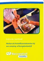 Recreatief frontoffice camping/bungalow isbn 9789037211023, Boeken, Ophalen of Verzenden, Zo goed als nieuw, MBO
