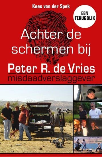 9789026164477 Achter de schermen bij Peter R. de Vries - ..., Boeken, Verzenden, Zo goed als nieuw, Kees van der Spek