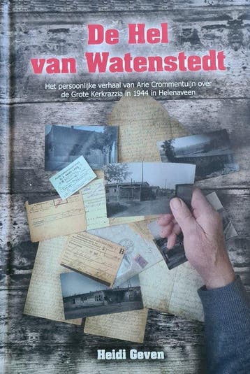 De Hel van Watenstedt - Heidi Geven 9789090273716, Verzenden, Zo goed als nieuw, Heidi Geven