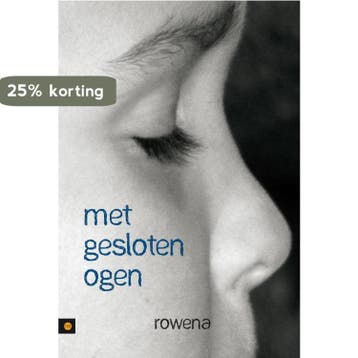 Met gesloten ogen - Rowena 9789048411818, Verzenden, Gelezen, Rowena