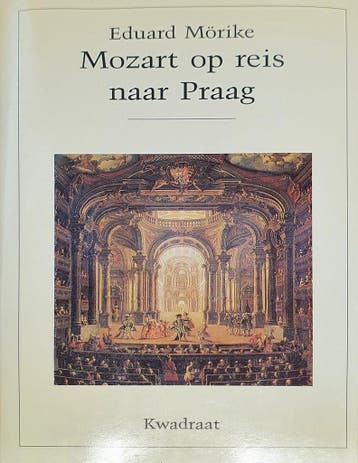 Mozart op reis naar Praag - Eduard Morike 9789064811470, Verzenden, Gelezen, Eduard Morike