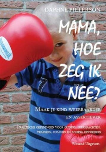 Mama, hoe zeg ik nee? 9789490382766 Daphne Pieterson, Verzenden, Gelezen, Daphne Pieterson
