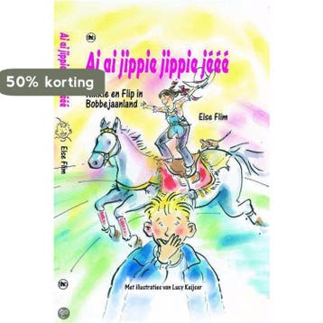 Ai Ai Jippie Jeee - Else Flim 9789044305913, Verzenden, Zo goed als nieuw, Else Flim