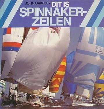 Dit is spainnaker-zeilen - Oakley 9789022811696, Verzenden, Gelezen, Oakley