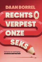 Rechts Verpest Onze Seks 9789493434257 Daan Borrel, Ophalen of Verzenden, Nieuw, Daan Borrel