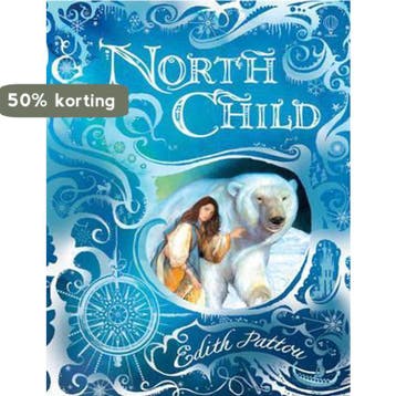 North Child - Edith Pattou 9781409540540, Verzenden, Zo goed als nieuw, Edith Pattou