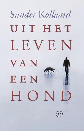 Uit het leven van een hond - Kollaard, Verzenden, Gelezen