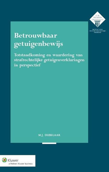 Betrouwbaar getuigenbewijs - M.J. Dubelaar 9789013122329, Verzenden, Gelezen, M.J. Dubelaar