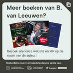 VECHT VOOR JE GELUK 9789027422293 B. van Leeuwen, Boeken, Verzenden, Gelezen, B. van Leeuwen