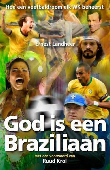 God is een Braziliaan 9789491172564 Ernest Landheer, Verzenden, Zo goed als nieuw, Ernest Landheer
