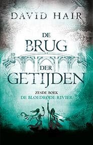 De Bloedrode Rivier / De Brug der Getijden / 6 - David Hair, Boeken, Verzenden, Gelezen, David Hair