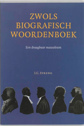 Zwols Biografisch Woordenboek - J.C. Streng 9789065507969, Verzenden, Zo goed als nieuw, J.C. Streng