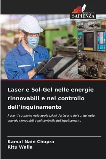 9786205914885 Laser e Sol-Gel nelle energie rinnovabili e..., Boeken, Verzenden, Nieuw, Kamal Nain Chopra