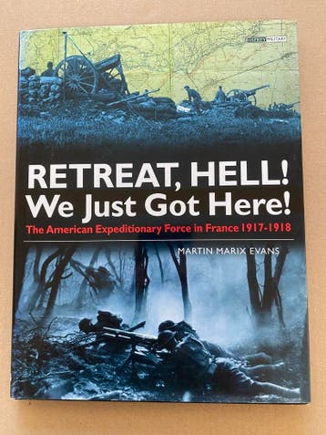 WO I - De Amerikaanse Troepen aan het Westfront 1917-1918, Verzamelen, Verzenden, Boek of Tijdschrift