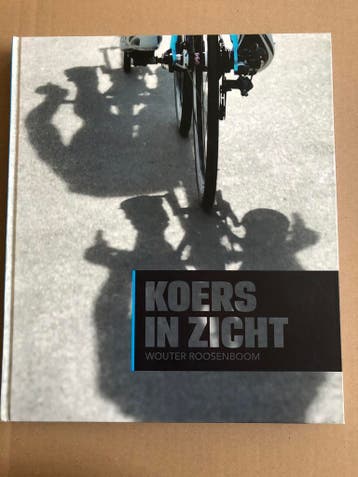 Sportfotografie - Wouter Roosenboom - De Wielerkoers, Ophalen of Verzenden, Zo goed als nieuw, Fotografen