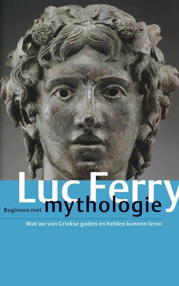 Beginnen met mythologie 9789029572156 Luc Ferry, Boeken, Verzenden, Gelezen, Luc Ferry