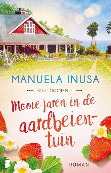 Mooie Jaren In De Aardbeientuin | Manuela Inusa | Nieuw, Ophalen of Verzenden, Nieuw, Manuela Inusa