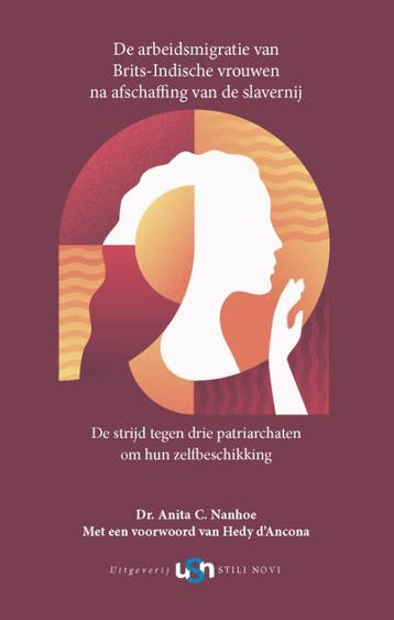 De Arbeidsmigratie Van Brits-Indische Vrouwen Na Afschaffing, Ophalen of Verzenden, Nieuw, Anita Nanhoe; Hedy Acona
