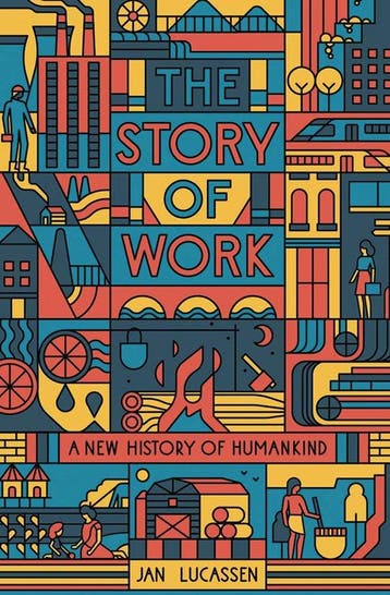 9780300267068 The Story of Work Jan Lucassen, Verzenden, Nieuw, Jan Lucassen