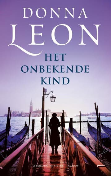 Het onbekende kind / Commissario Brunetti / 22 - Donna Leon, Verzenden, Zo goed als nieuw, Donna Leon