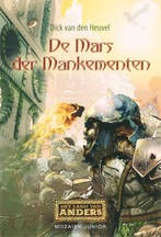 De Mars der Mankementen / Hel land van Anders / 2, Boeken, Verzenden, Gelezen, D. van den Heuvel