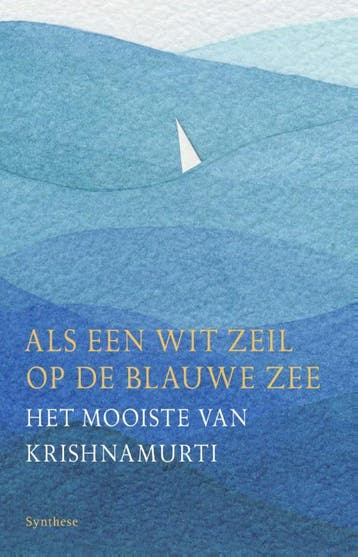 Als een wit zeil op de blauwe zee - Krishnamurti, Boeken, Verzenden, Zo goed als nieuw, Krishnamurti